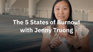The 5 States of Burnout