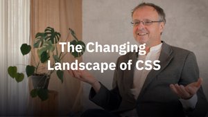 The Changing Landscape of CSS: Håkon Wium Lie's Perspective On The Future